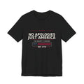 No Apologies Just America Tee