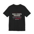 Red State Raised Tee